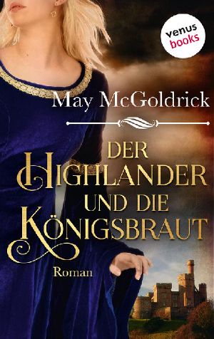 [Macphearson Schottland Saga 03] • Der Highlander und die Königsbraut